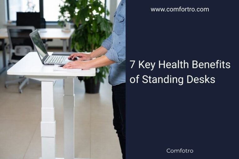 7 Key Health Benefits of Standing Desks