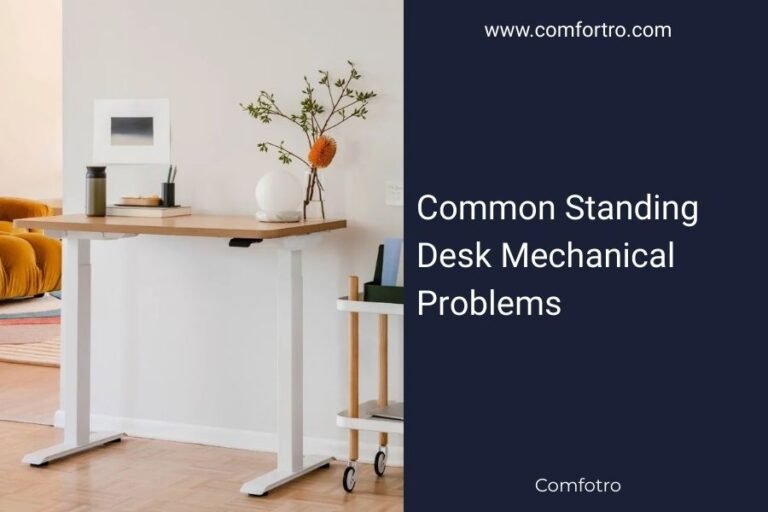 Common Standing Desk Mechanical Problems