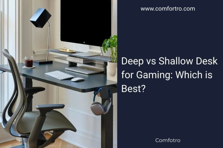 Deep vs Shallow Desk for Gaming: Which is Best?