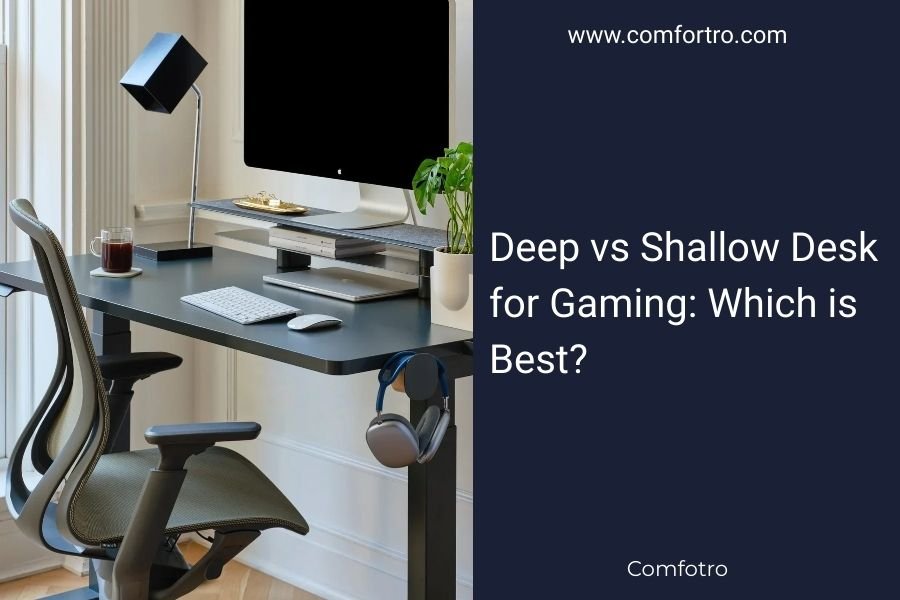 Deep vs Shallow Desk for Gaming: Which is Best?