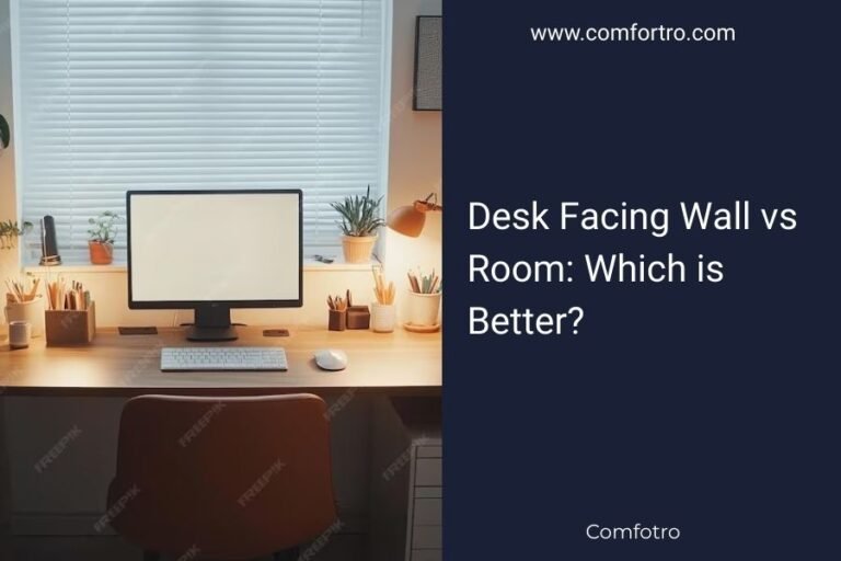 Desk Facing Wall vs Room_ Which is Better