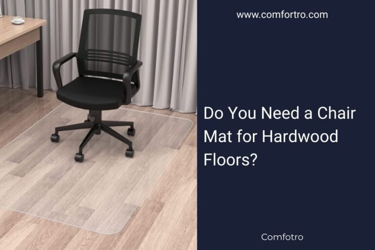 Do You Need a Chair Mat for Hardwood Floors?
