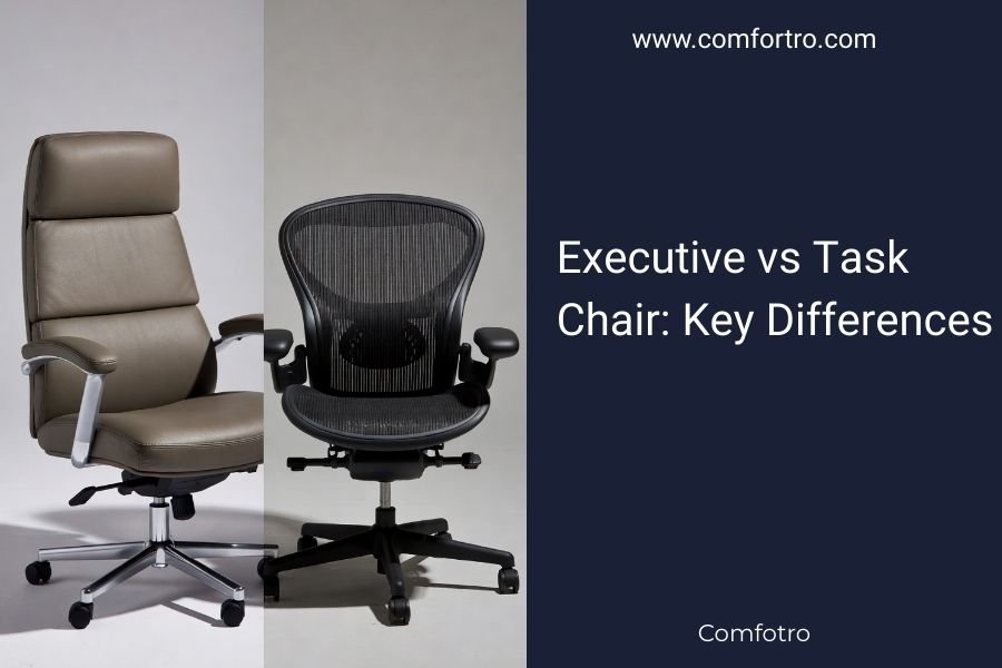 Executive vs Task Chair_ Key Differences
