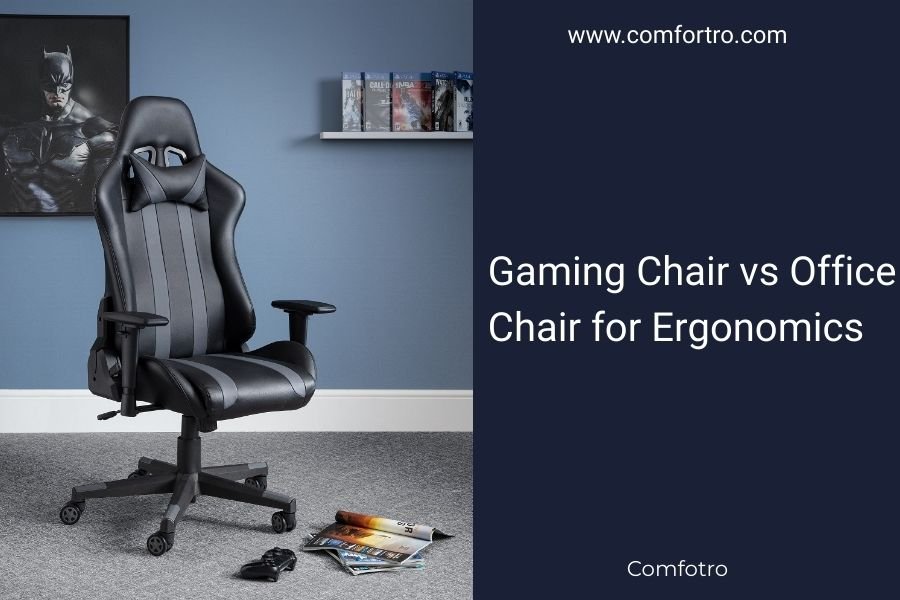 Gaming Chair vs Office Chair for Ergonomics