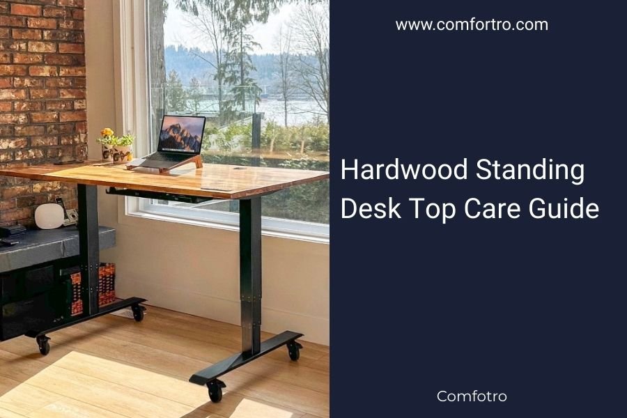 Hardwood Standing Desk Top Care Guide