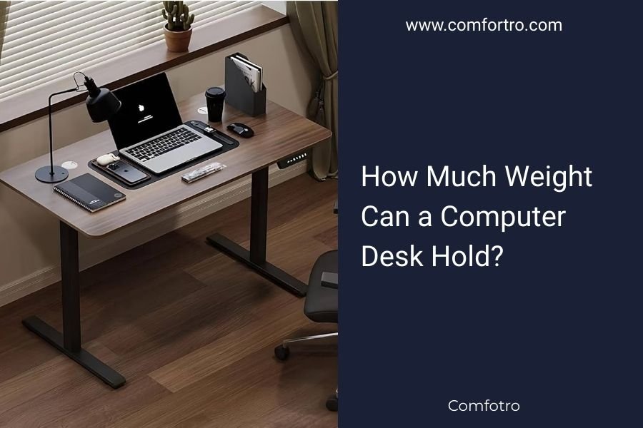 How Much Weight Can a Computer Desk Hold?