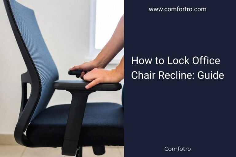 How to Lock Office Chair Recline_ Guide
