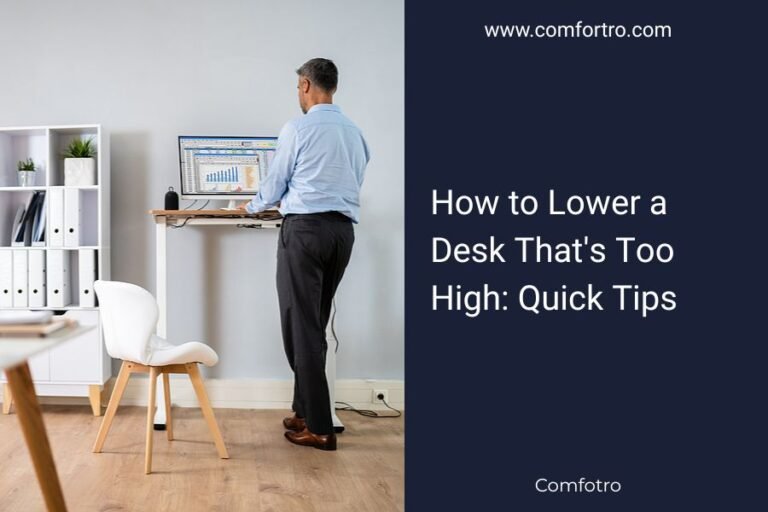 How to Lower a Desk That's Too High_ Quick Tips