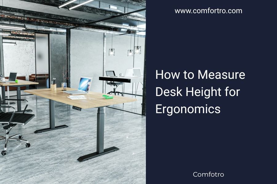 How to Measure Desk Height for Ergonomics