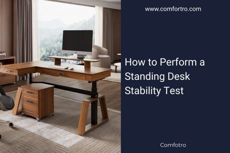How to Perform a Standing Desk Stability Test