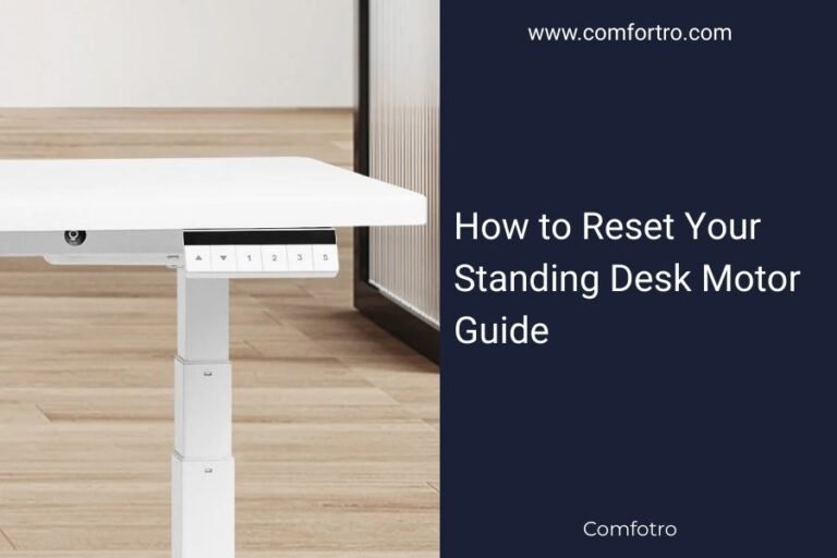 How to Reset Your Standing Desk Motor Guide