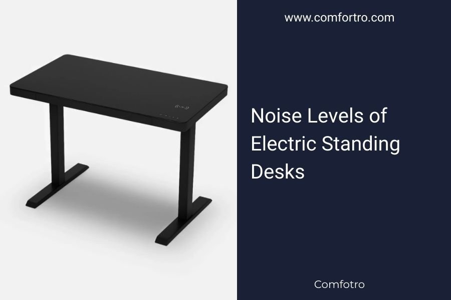 Noise Levels of Electric Standing Desks