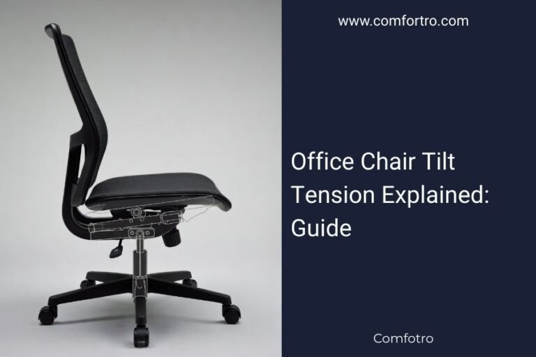 Office Chair Tilt Tension Explained: Guide