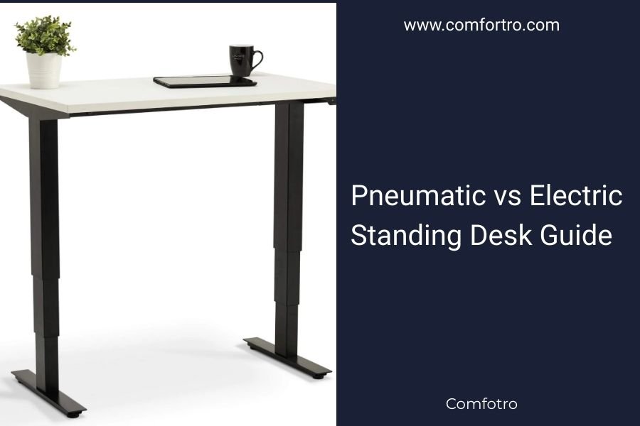Pneumatic vs Electric Standing Desk Guide