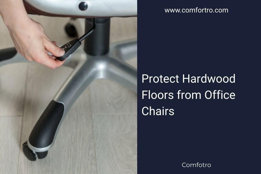 Protect Hardwood Floors from Office Chairs