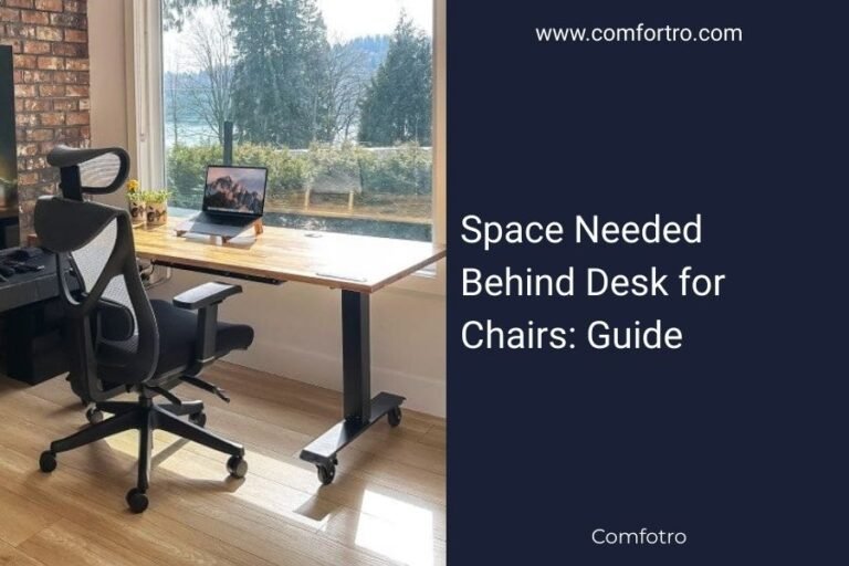 Space Needed Behind Desk for Chairs: Guide