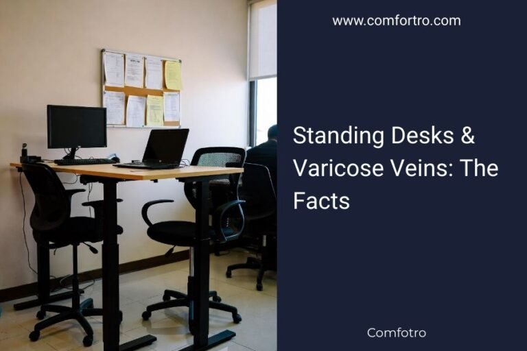 Standing Desks & Varicose Veins: The Facts