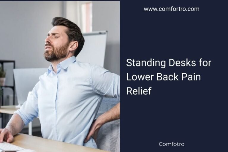 Standing Desks for Lower Back Pain Relief