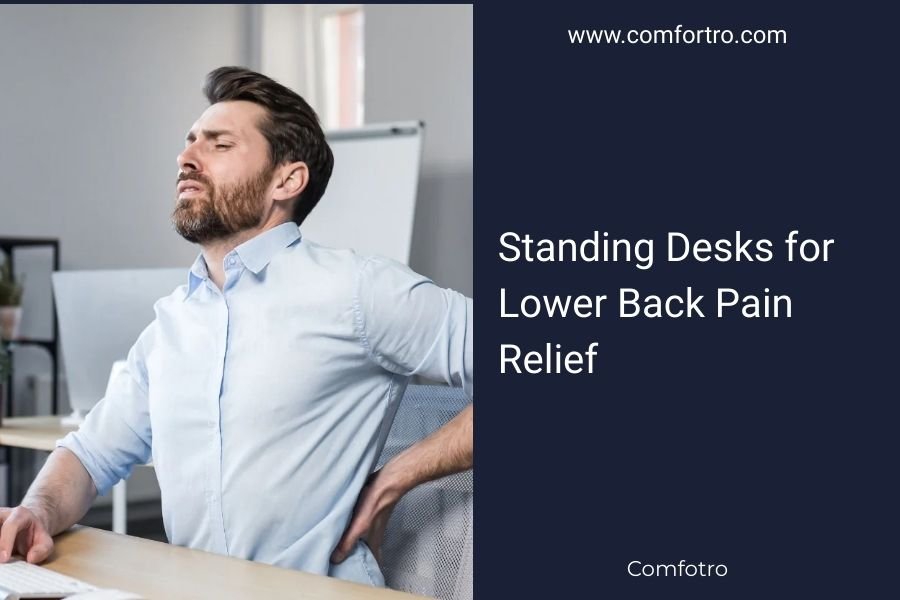 Standing Desks for Lower Back Pain Relief