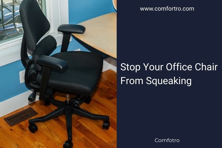 Stop Your Office Chair From Squeaking