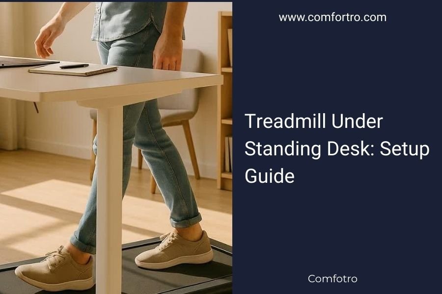 Treadmill Under Standing Desk: Setup Guide