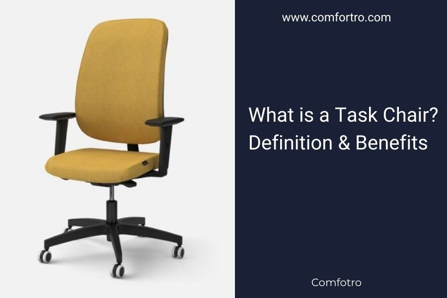 What is a Task Chair? Definition & Benefits