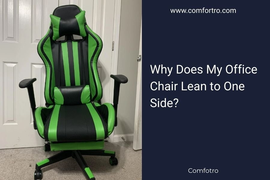 Why Does My Office Chair Lean to One Side