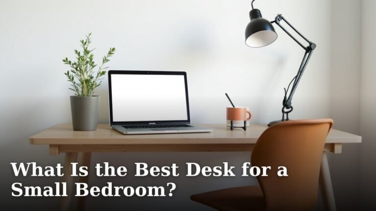 What Is the Best Desk for a Small Bedroom?