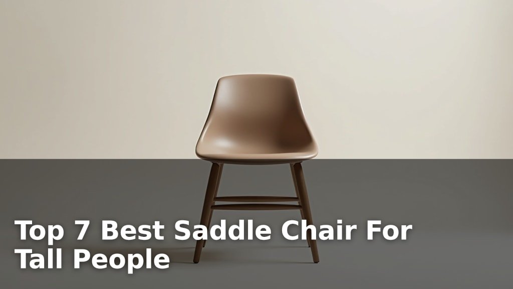 Best Saddle Chair For Tall People