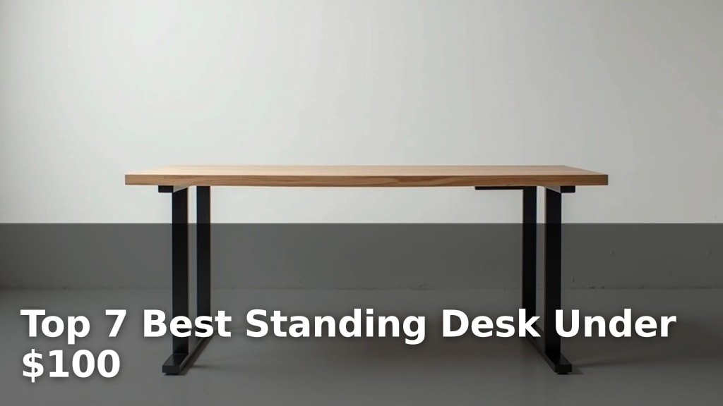 Best Standing Desk Under $100